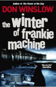 The Winter of Frankie Machine / Winslow Don