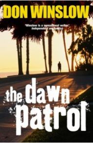 The Dawn Patrol / Winslow Don