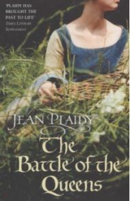 The Battle of the Queens / Plaidy Jean