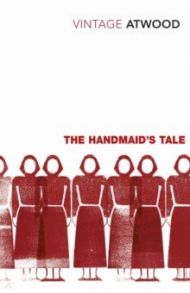 The Handmaid's Tale / Atwood Margaret