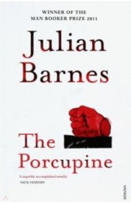 The Porcupine / Barnes Julian