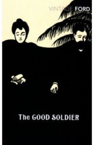 The Good Soldier / Ford Ford Madox