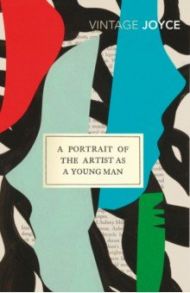 A Portrait of the Artist as a Young Man / Joyce James