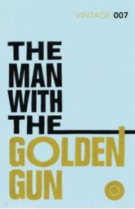 The Man with the Golden Gun / Fleming Ian