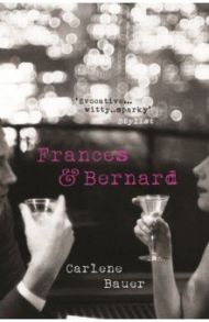 Frances and Bernard / Bauer Carlene