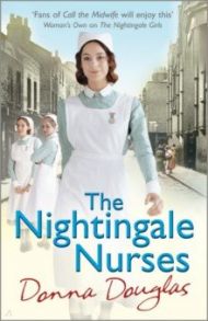 The Nightingale Nurses / Douglas Donna