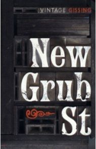 New Grub Street / Gissing George