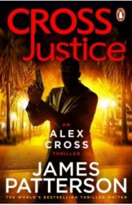 Cross Justice / Patterson James