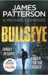 Bullseye / Patterson James, Ledwidge Michael