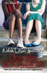 When I Was Invisible / Koomson Dorothy