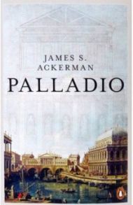 Palladio / Ackerman James S.