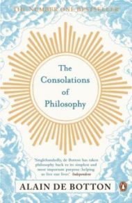 The Consolations of Philosophy / de Botton Alain