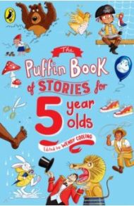 The Puffin Book of Stories for Five-year-olds / Blackman Malorie, Gatehouse John, Grant John