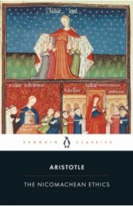 The Nicomachean Ethics / Aristotle