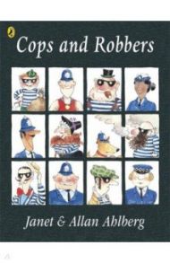 Cops and Robbers / Ahlberg Allan, Ahlberg Janet