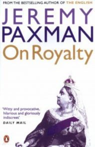 On Royalty / Paxman Jeremy