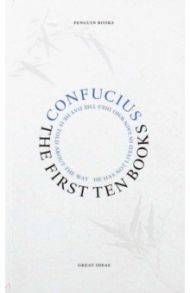 The First Ten Books / Confucius