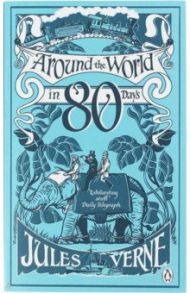 Around the World in Eighty Days / Verne Jules