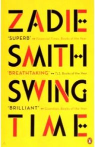 Swing Time / Smith Zadie