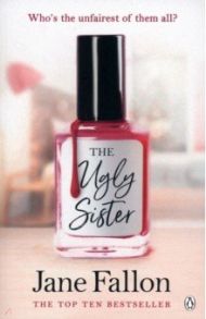 The Ugly Sister / Fallon Jane