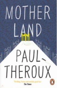 Mother Land / Theroux Paul