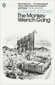 The Monkey Wrench Gang / Abbey Edward