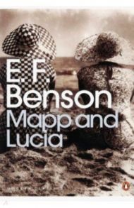 Mapp and Lucia / Benson E. F.