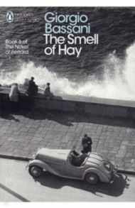 The Smell of Hay / Bassani Giorgio