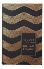 The Last Tycoon / Fitzgerald Francis Scott