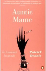 Auntie Mame. An Irreverent Escapade / Dennis Patrick