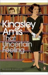 That Uncertain Feeling / Amis Kingsley