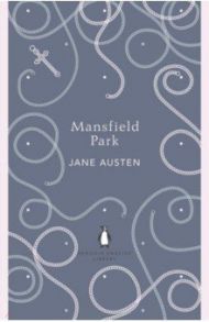 Mansfield Park / Austen Jane