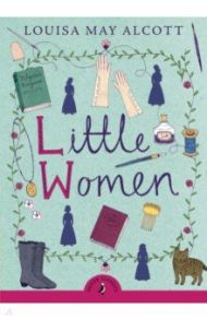 Little Women / Alcott Louisa May