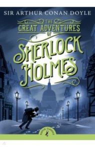 The Great Adventures of Sherlock Holmes / Doyle Arthur Conan