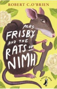 Mrs Frisby and the Rats of NIMH / O`Brien Robert C.