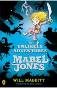 The Unlikely Adventures of Mabel Jones / Mabbitt Will