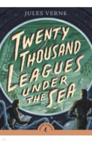 Twenty Thousand Leagues Under the Sea / Verne Jules