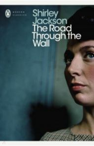 The Road through the Wall / Jackson Shirley