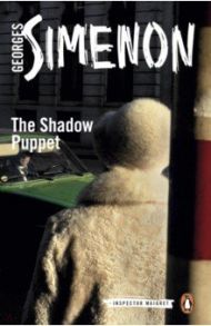 The Shadow Puppet / Simenon Georges