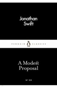 A Modest Proposal / Swift Jonathan