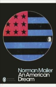 An American Dream / Mailer Norman