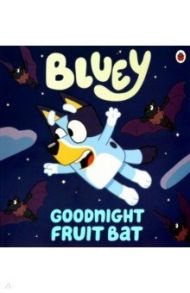 Goodnight Fruit Bat