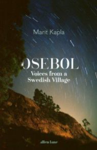 Osebol. Voices from a Swedish Village / Kapla Marit