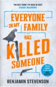 Everyone In My Family Has Killed Someone / Stevenson Benjamin