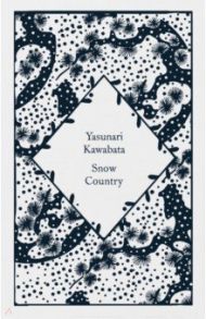 Snow Country / Kawabata Yasunari