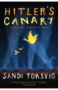 Hitler's Canary / Toksvig Sandi