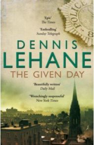 The Given Day / Lehane Dennis