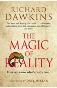 The Magic of Reality. How we know what's really true / Dawkins Richard