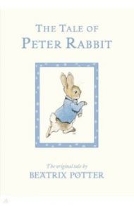 The Tale of Peter Rabbit / Potter Beatrix