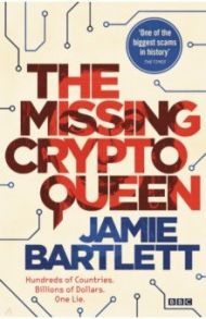 The Missing Cryptoqueen / Bartlett Jamie